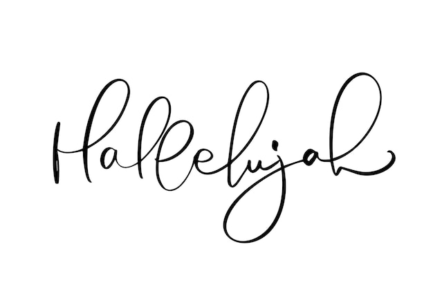 Hallelujah vector calligraphy text Christian phrase isolated on white background Hand drawn vintage