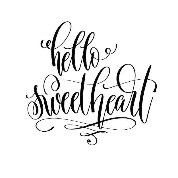 Vector hallo lieverd hand belettering inscriptie tekst motivatie a