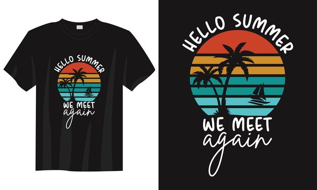 hallo zomer we ontmoeten elkaar weer vintage typografie zomer citaat slogan tshirt ontwerp