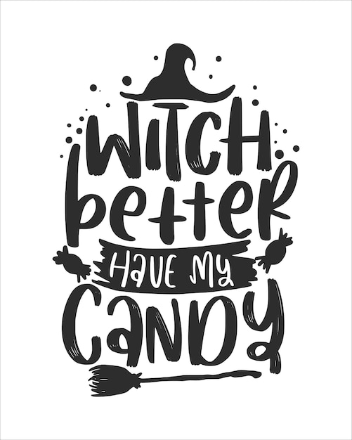 Halloween Lettering Quotes and Sayings For Printable Poster And Halloween Greeting Cards