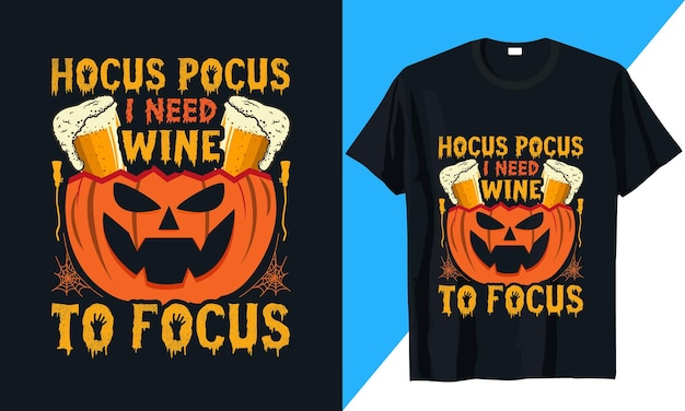 Halloween t-shirt ontwerp hocus pocus ik heb wijn nodig om me te concentreren