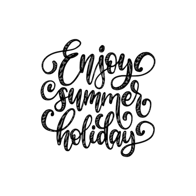 Hand belettering enjoy summer holiday vector illustratie met inspirerende zin kalligrafie op witte achtergrond