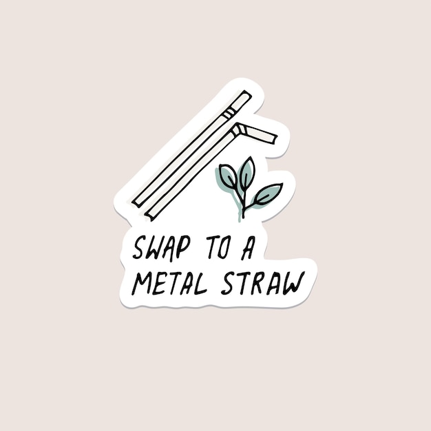 Hand draw illustration reusable steel drinking straw instead of plastic straw. Zero waste tips. Vector stickers, pins. Environment protection quote.