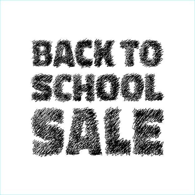 Hand drawn Back to school SALE icon drawn with pens for school advertising sale Big school Sale