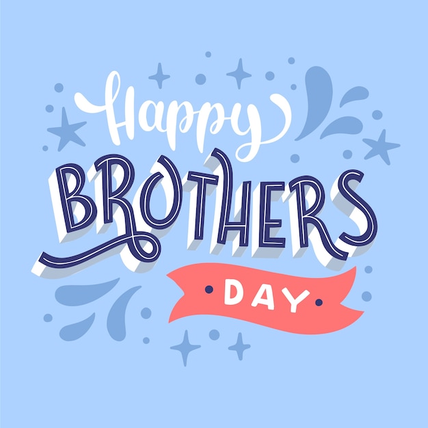 Hand drawn brothers day lettering