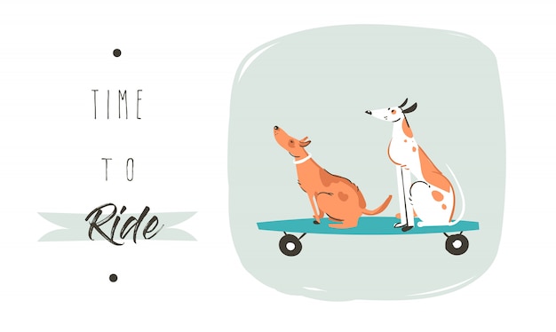 Hand drawn   cartoon drawing summer time fun illustration poster with riding dogs on skateboards and modern typography quote time to ride isolated