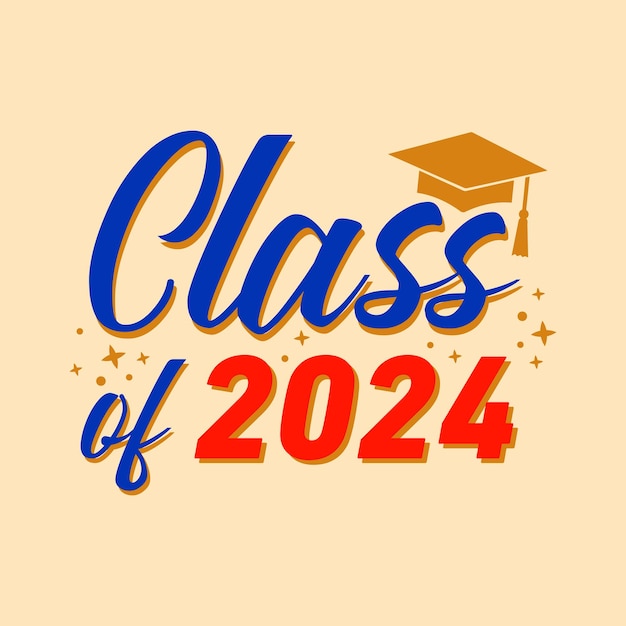 Hand drawn class of 2024 lettering