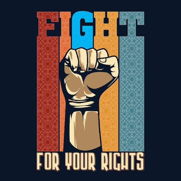 hand drawn fight for your rights typography graphic design illustration vector