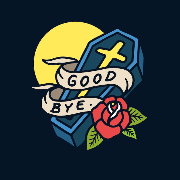 Hand drawn good bye sign coffin old school tattoo illustration