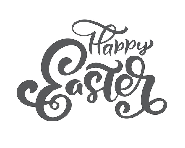 Hand drawn happy Easter calligraphy lettering Design for holiday greeting card and invitation of the happy Easter day