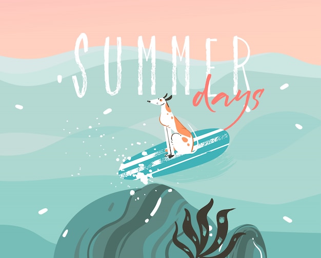 Hand drawn     illustration with a surfing dog and typography summer days text  on ocean wave landscape background