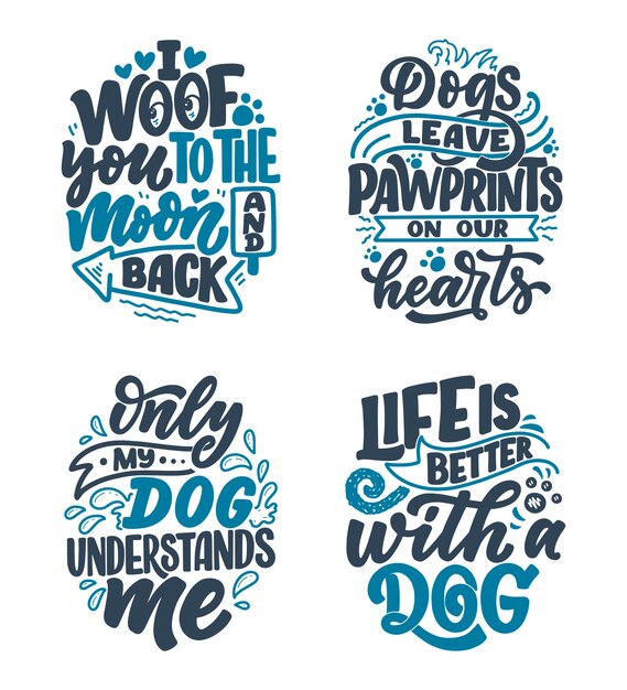 Vector hand drawn inspirational quotes about dogs.