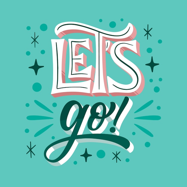 Vector hand drawn let's go illustration