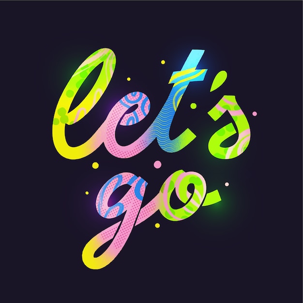 Vector hand drawn let's go lettering design