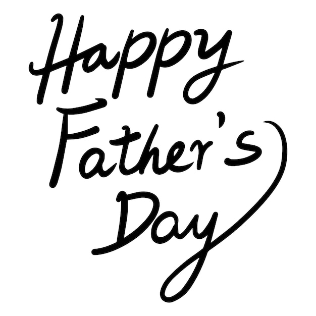 Vector hand drawn lettering about fathers day happy fathers day