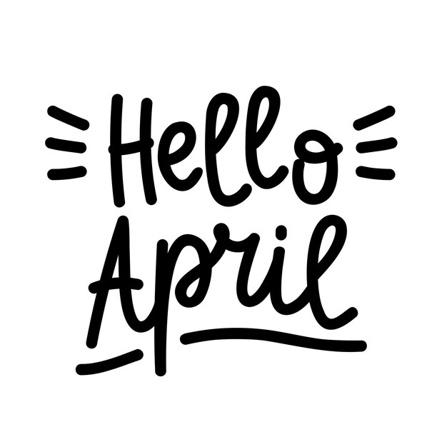 Вектор Нарисованная вручную надпись hello april изолирована на белом фоне векторной иллюстрации