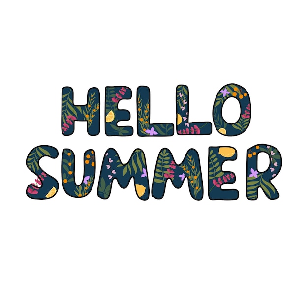 Hand drawn lettering Hello summer with colourful flower and plant pattern inside letters