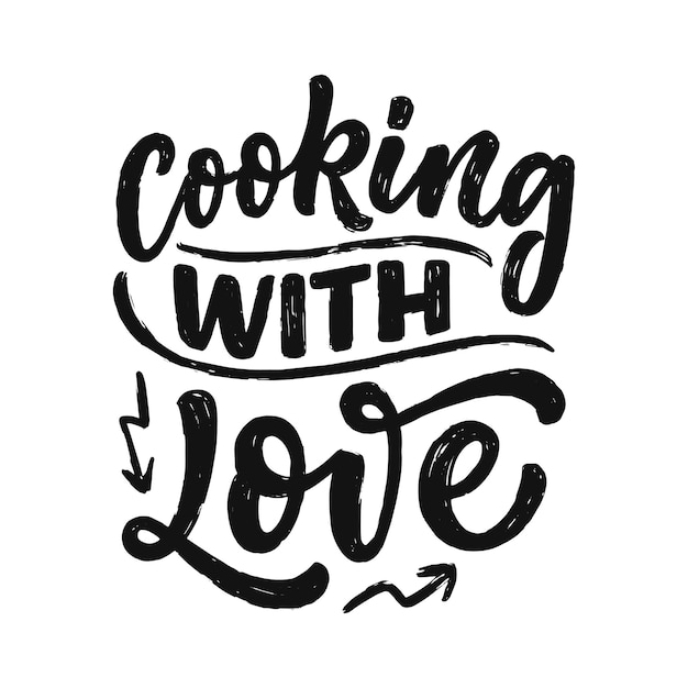 Hand drawn lettering quote in modern calligraphy style about cooking.