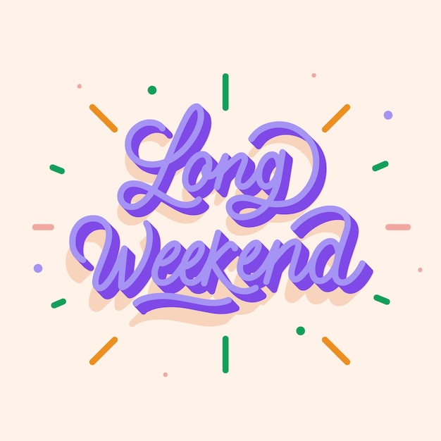 Vector hand drawn long weekend lettering design