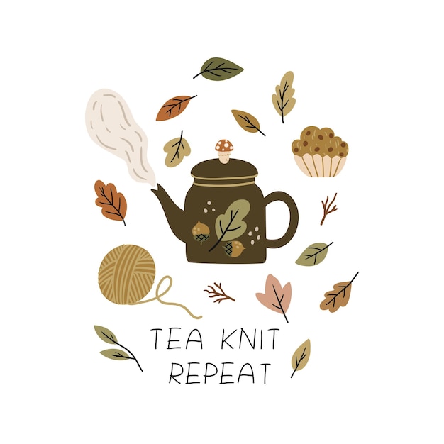 Hand drawn poster with teapot ball of thread cupcake autumn leaves and lettering