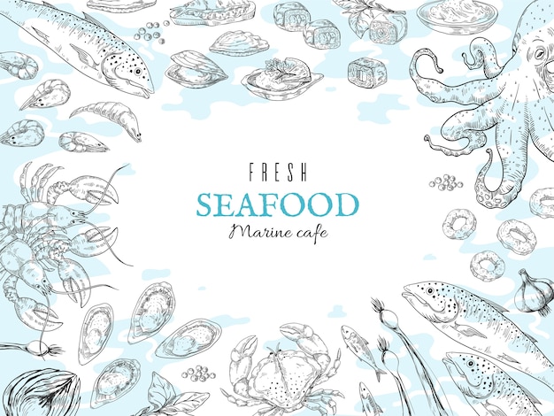 Hand drawn seafood background. ocean fresh food sketch illustration