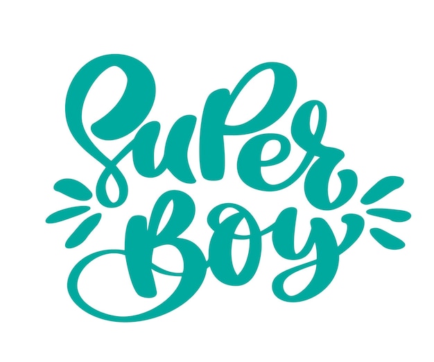 Hand drawn super boy text childrens lettering vector sticker for print card poster dairy textile