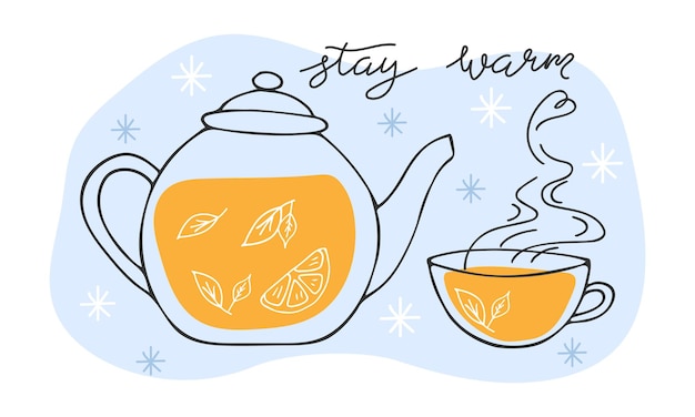 Vector hand drawn teapot and cup of tea cozy doodle winter background hot herbal drink healthy lifestyle stay warm hand lettering winter holidays