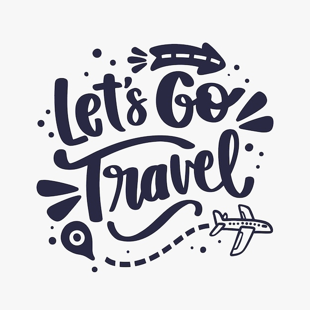 Vector hand drawn travel quote lettering