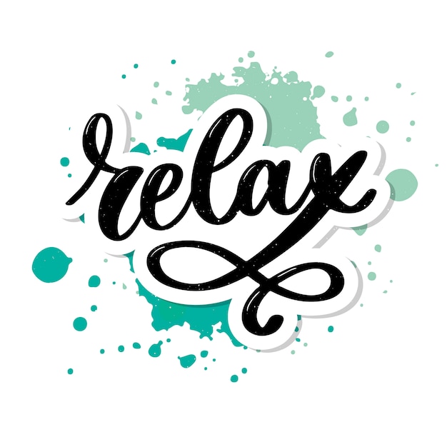 Hand drawn typography lettering phrase relax  on the white background. fun calligraphy for greeting and invitation card or t-shirt print .