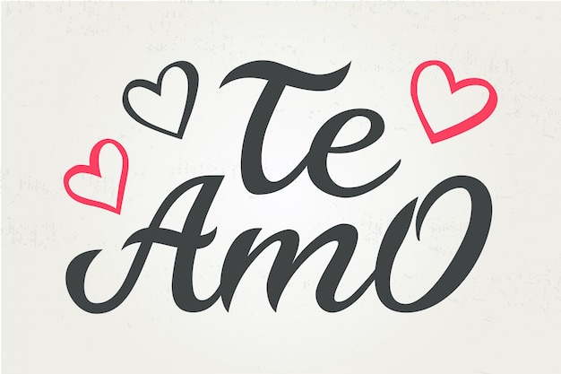 Hand drawn typography lettering Te amo. I love you in Spanish