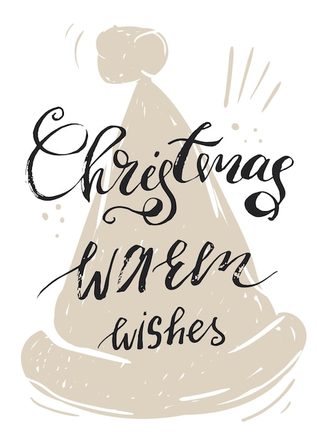 Hand drawn vector abstract Christmas greeting card design with hat silhouette and modern brush calligraphy phase Christmas warm wishes isolated on white backgrouund