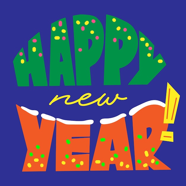 Hand drawn vector illustration with color lettering on dark blue background Happy New Year