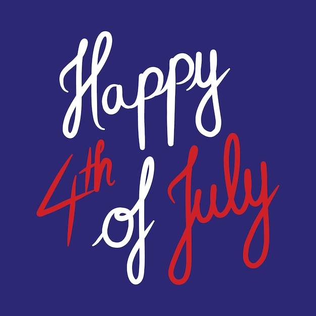 Hand drawn vector lettering happy 4th of July independence day calligraphy text