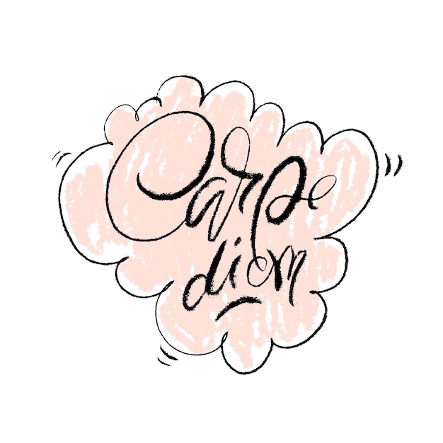 Hand drawn vector lettering words carpe diem by hand with drawn cloud shape isolated vector