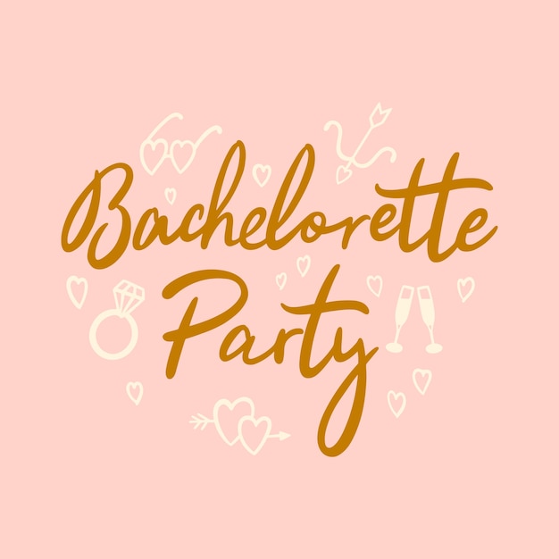 Hand drawn wedding bachelorette party lettering