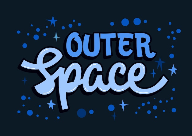 Hand getekend inspirerende belettering zin sjabloon Outer Space Geïsoleerde typografie vectorillustratie in ruimte kosmos sterren thema's Helder citaat ontwerpelement voor kaart print webmode