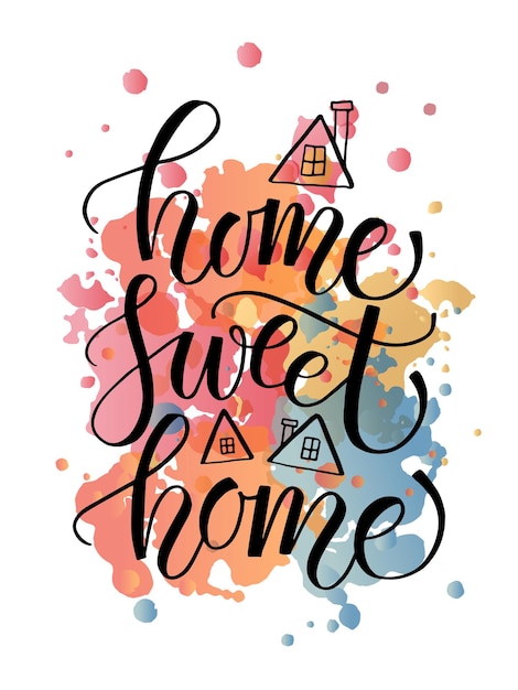Hand getekende typografie poster. Citeer "Home sweet home" op een gestructureerde achtergrond voor een briefkaart, kaart, spandoek of poster. Inspirerende vectortypografie. Vector illustratie EPS 10