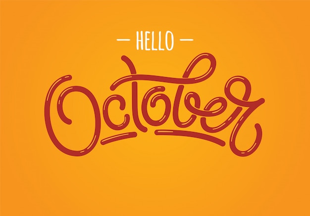 Hand getrokken belettering hallo oktober op oranje achtergrond. typografie voor reclame, poster, kalender, kaarten etc.