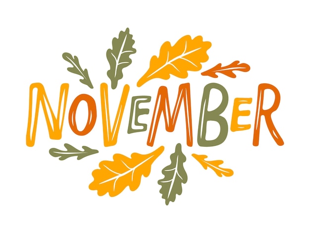 Hand getrokken belettering woord november. tekst met eikenbladeren. maand november. feestelijke herfstbanner,
