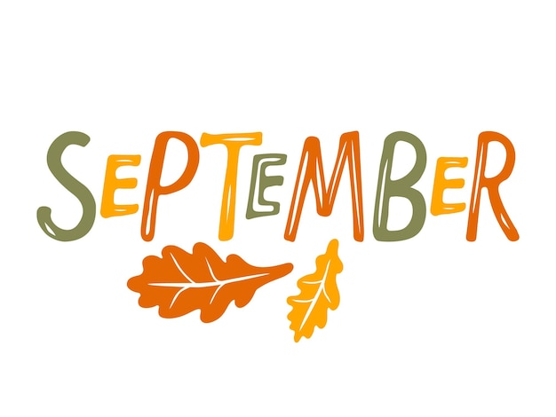 Hand getrokken belettering woord september. tekst met eikenbladeren. maand september. feestelijke herfstbanner