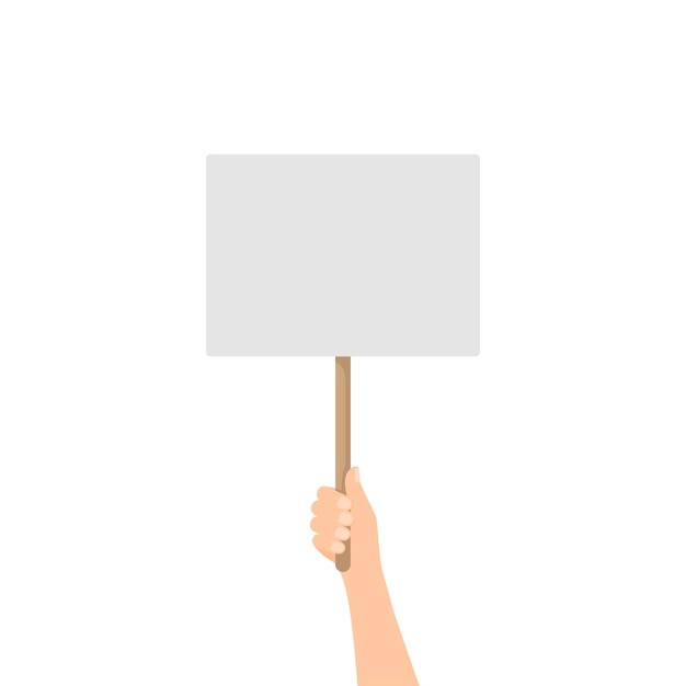 Hand holding blank placard demonstration and protest concept vector illustration