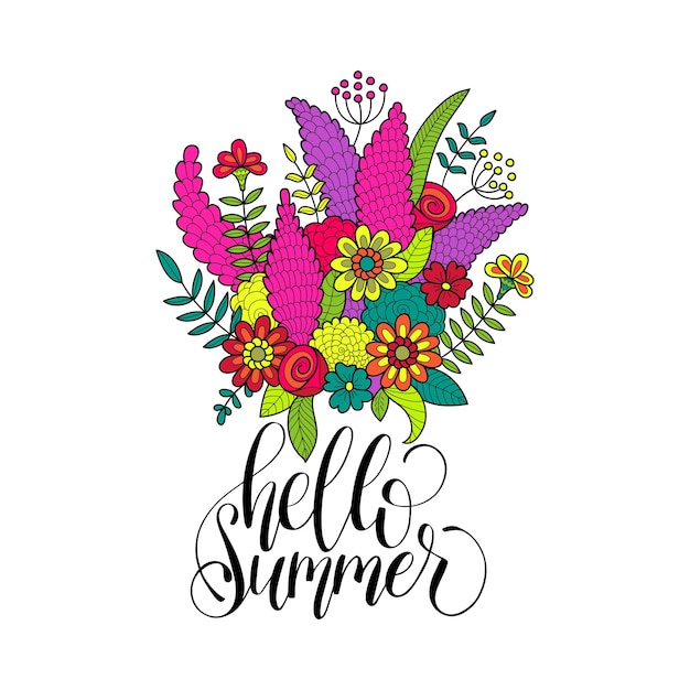 Hand lettering inspirational poster Hello Summer Vector bunch of flowers illustration Calligraphy on white background