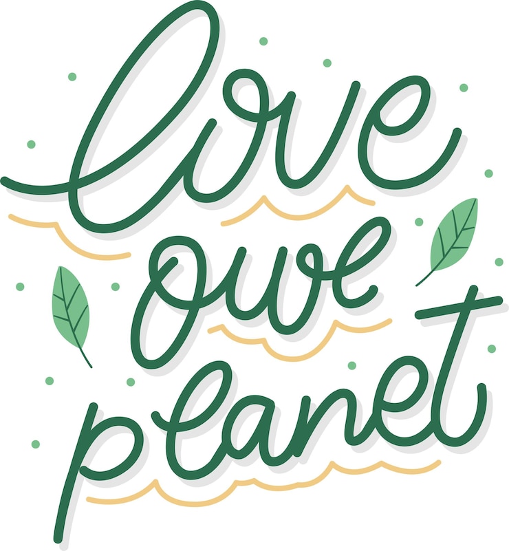 Vector hand lettering 'love our planet' with leaf ornament. hand drawn phrase 'love our planet'