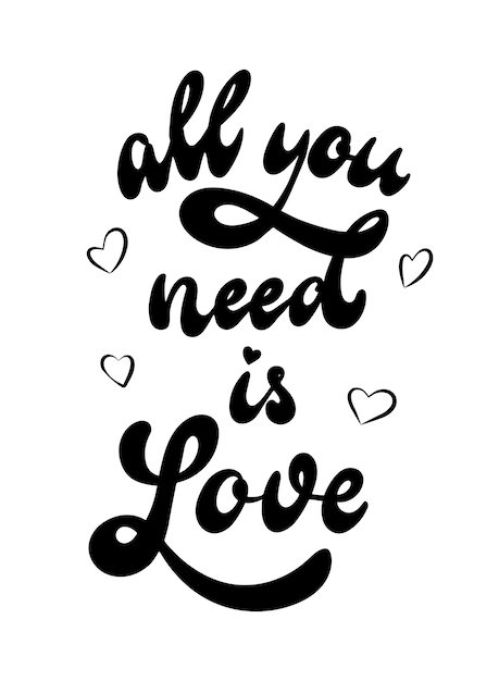 hand lettering quote 'All you need is love'