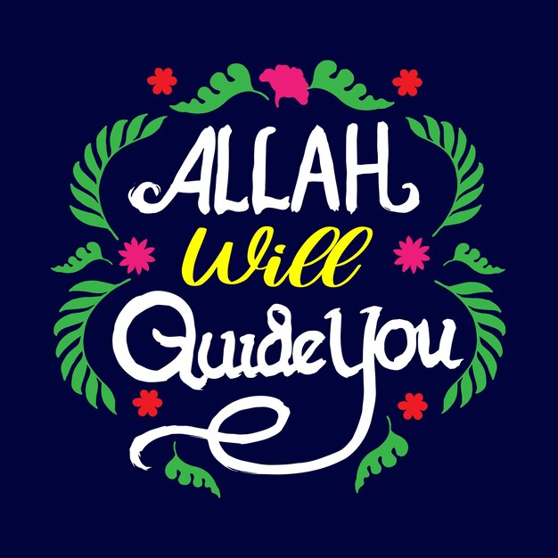 Vector hand lettering quote of allah will quide you illustration vector religious illustration vector