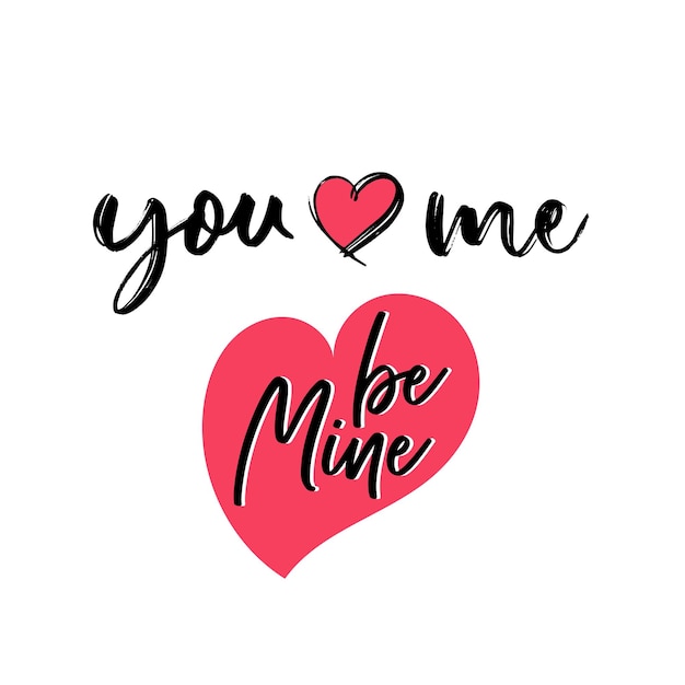 Hand lettering valentines day love be mine heart typography quotes calligraphy valentine's day card