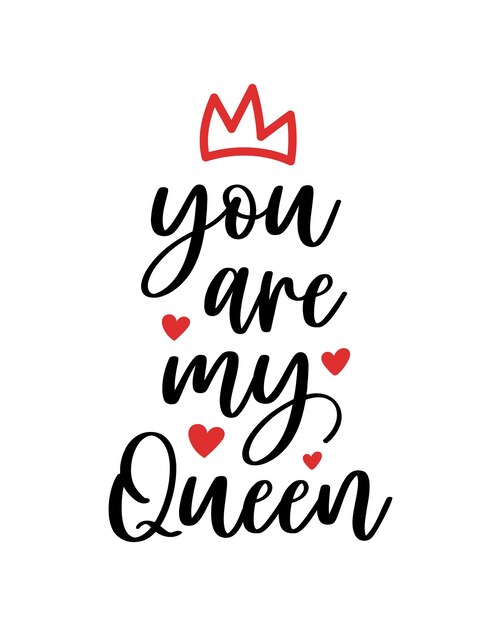 Hand lettering valentines day love queen heart typography quotes calligraphy valentine's day card