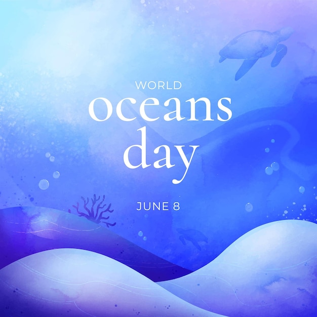 Hand painted watercolor world oceans day illustration