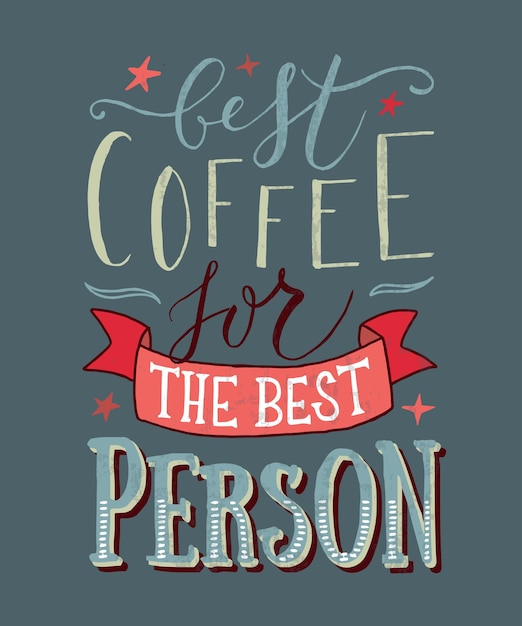 Hand sketched best coffee for the best person as poster badgeicon postcard poster card