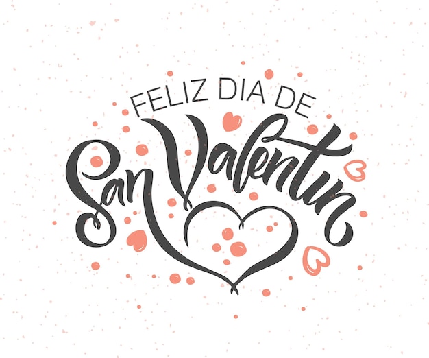 Hand sketched happy valentines day text in spanish with hearts valentines day typography hand